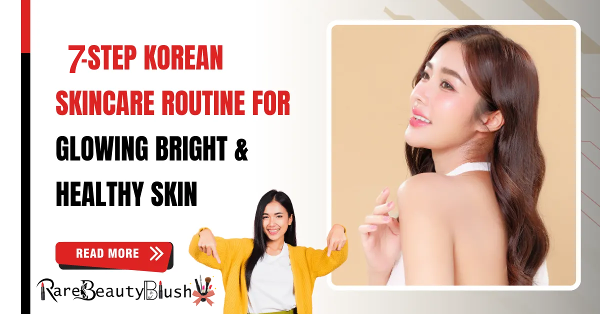 Korean Skincare Routine A Simple Guide to Glowing, Healthy Skin