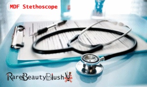 MDF Stethoscope A Reliable Companion for Medical Professionals
