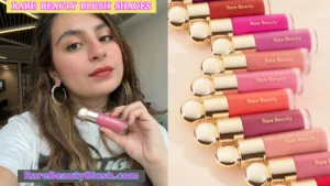 Rare Beauty Blush Shades – Find Your Perfect Color Match