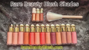 Rare Beauty Blush Shades – Find Your Perfect Color Match