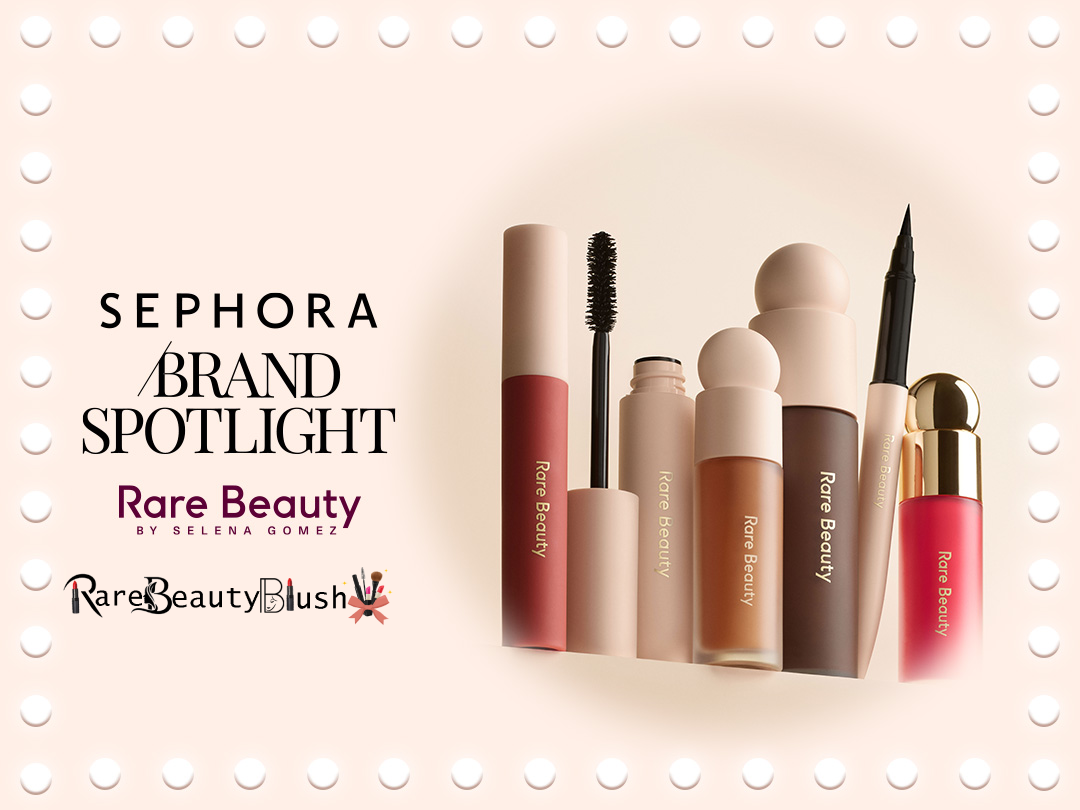 Rare Beauty Sephora - Why Everyone Is Talking About It